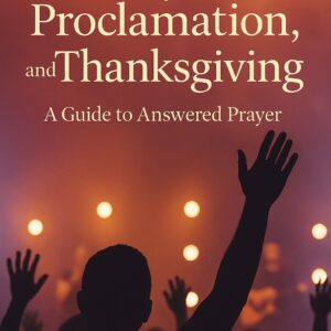 Prayer Proclamation and Thanksgiving eBook